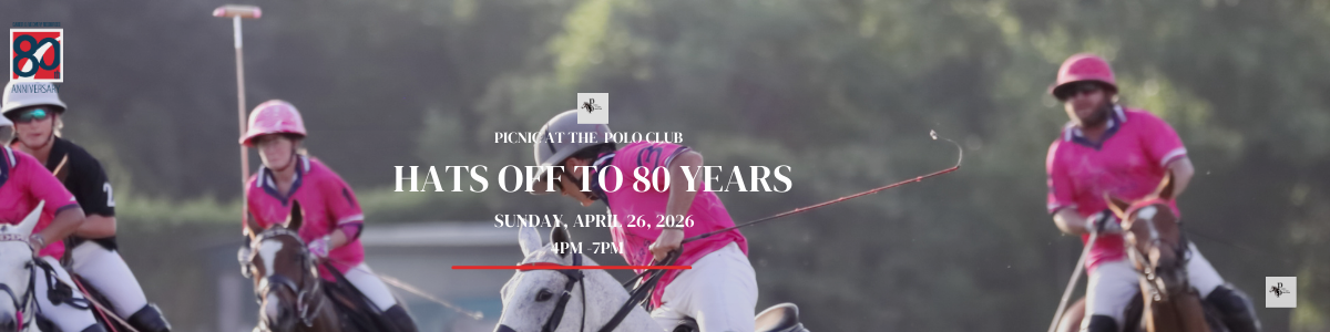 Hats Off to 80 Years: Picnic at the Polo Club with Brooks Ballard
