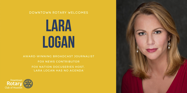 Downtown Rotary Welcomes Award-winning Journalist Lara Logan