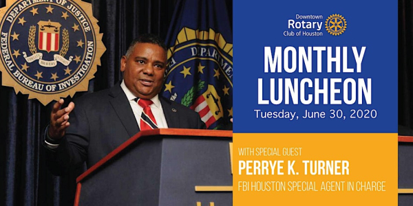 Downtown Rotary June Luncheon, Speaker Perrye Turner, FBI Agent in Charge
